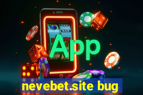 nevebet.site bug